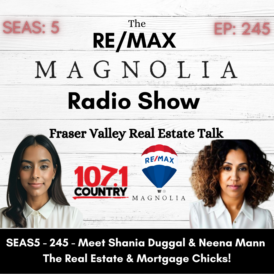 SEAS5 RM - 245 - Meet Shania Duggal & Neena Mann - The Real Estate & Mortgage Chicks!